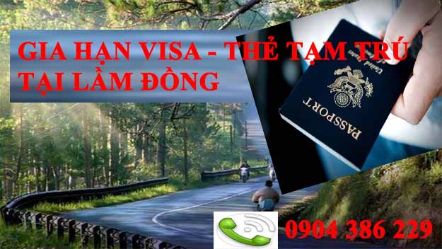 Gia hạn visa tại lâm đồng