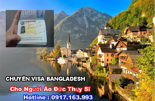 Làm Visa Bangladesh Cho Người Quốc Tịch Áo Đức Thụy Sĩ
