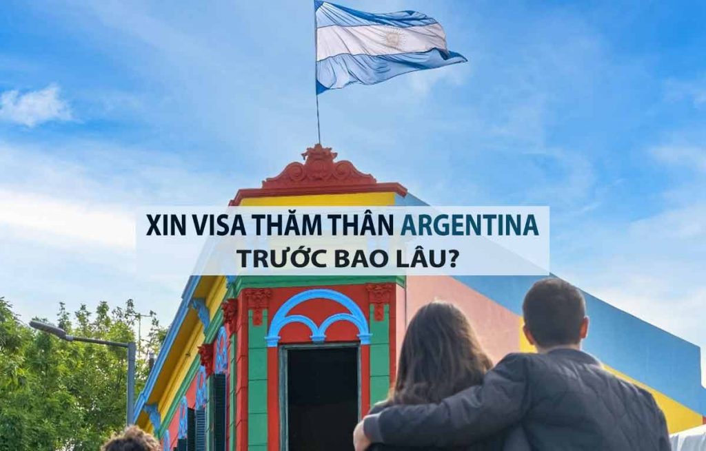 thủ tục xin visa thăm thân argentina