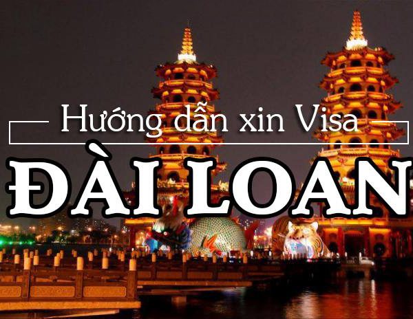 Làm Visa Đi Đài Loan Du Lịch