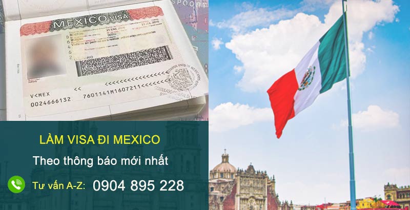 thông báo mới nhất về làm visa đi mexico du lịch công tác