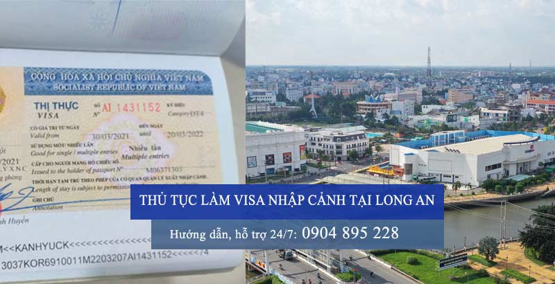 Thủ tục làm visa nhập cảnh người nước ngoài tại Long An