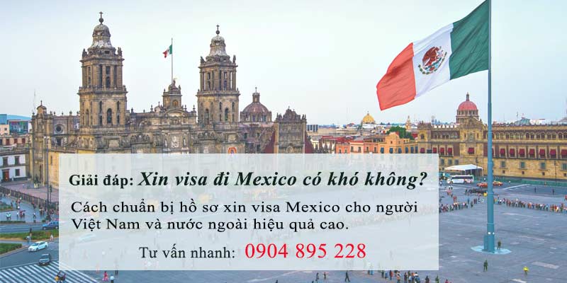 xin visa đi mexico có khó không