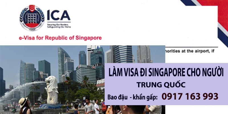 làm visa đi singapore cho người trung quốc bao đậu khẩn gấp