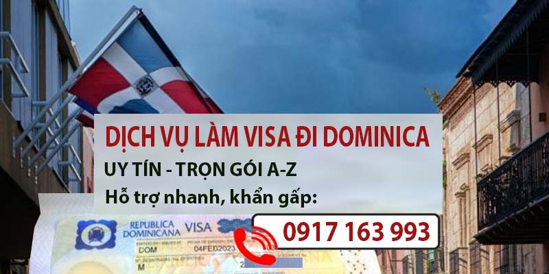 dịch vụ làm visa dominica nhanh khẩn gấp đi du lịch công tác