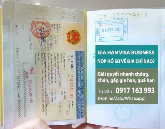 gia hạn visa business nộp hồ sơ gia hạn về địa chỉ nào
