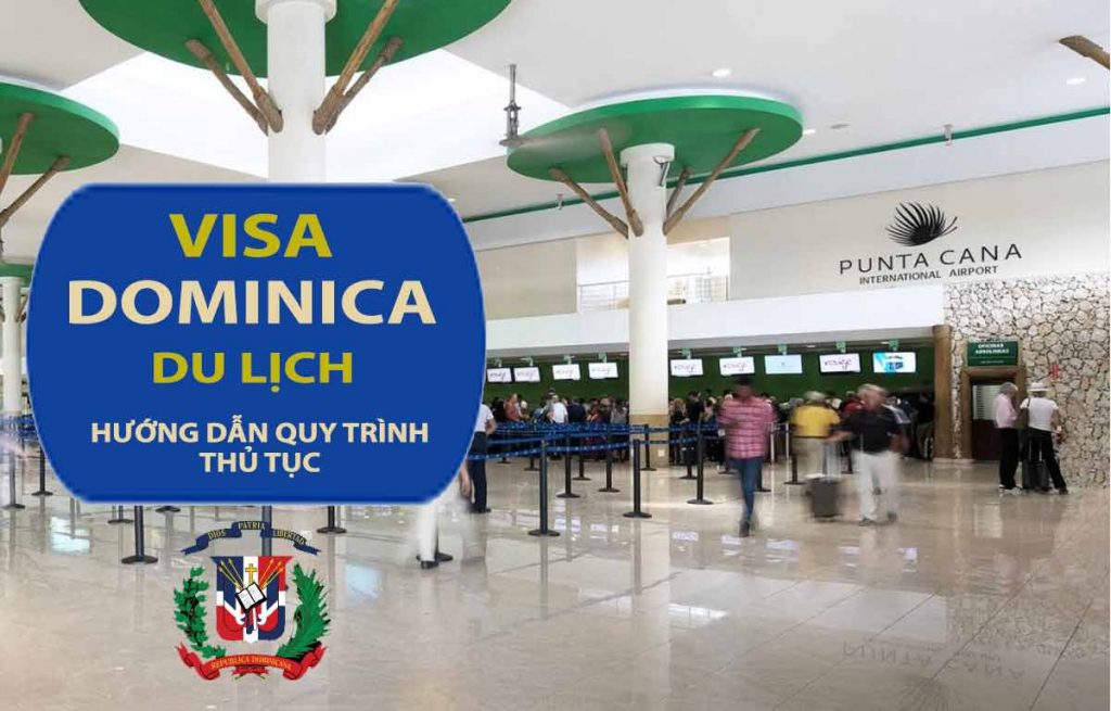 thủ tục xin visa du lịch dominica