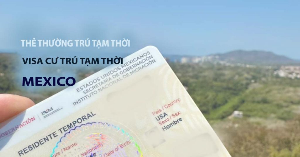 hồ sơ xin thẻ visa cư trú tạm thời mexico trv