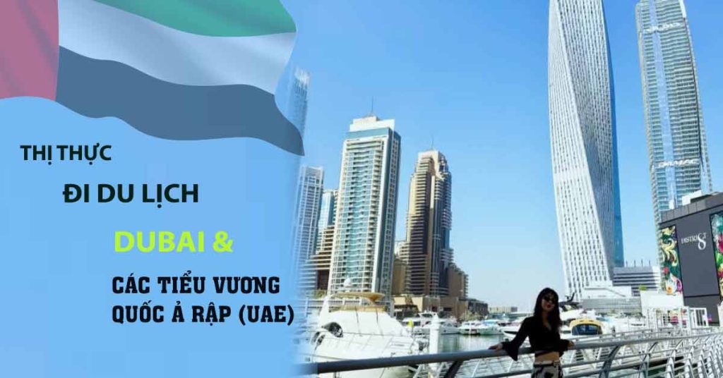 xin visa du lịch dubai và các tiểu vương quốc arab