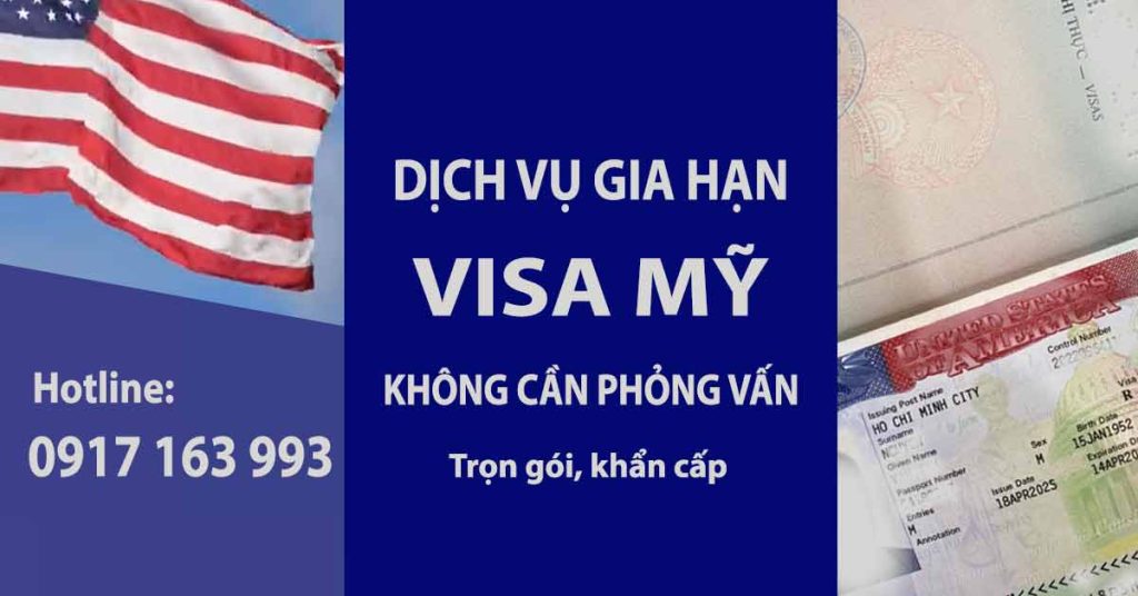 dịch vụ gia hạn visa mỹ không định cư khẩn cấp gấp