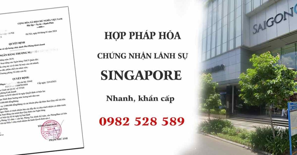 dịch vụ hợp pháp hóa lãnh sự singapore