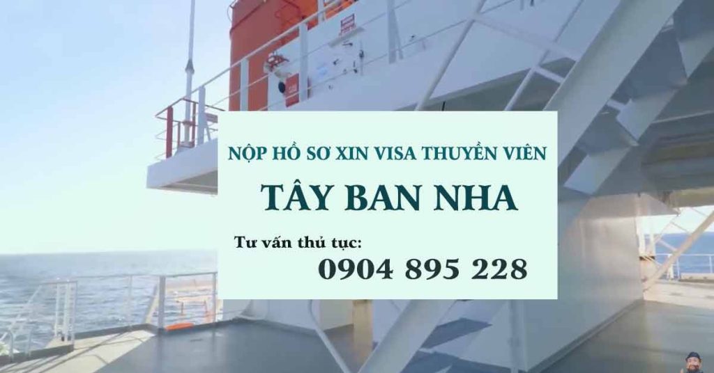 thủ tục hồ sơ xin visa thuyền viên tây ban nha