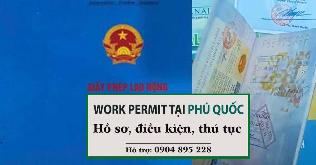 thủ tục xin giấy phép lao động cho người nước ngoài làm việc tại phú quốc
