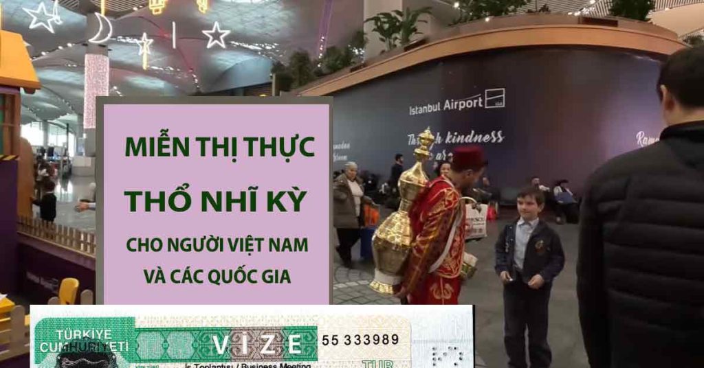 miễn thị thực thổ nhĩ kỳ cho người việt nam