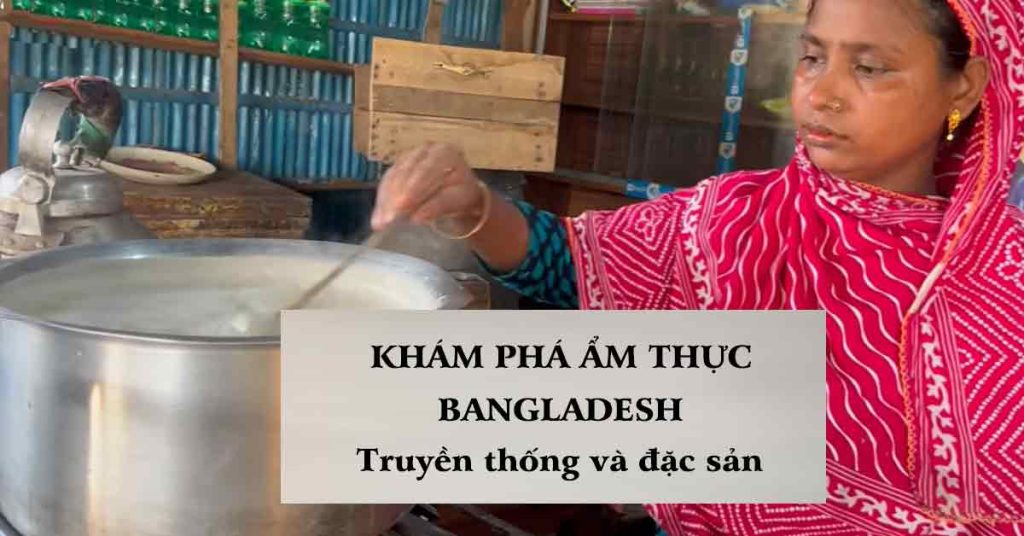 bangladesh văn hóa ẩm thực