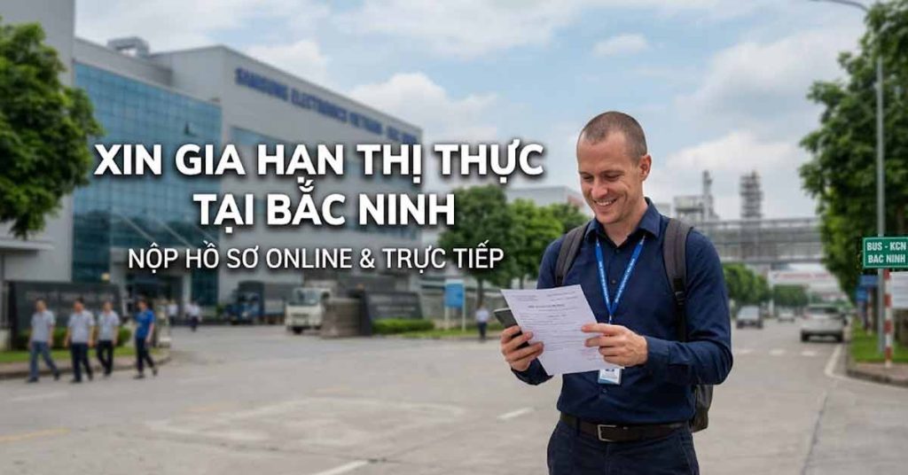 xin gia hạn visa tại bắc ninh trên dịch vụ công online