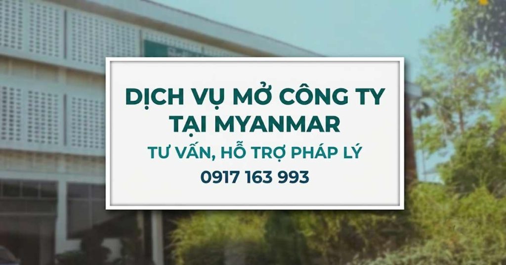 dịch vụ tư vấn thành lập công ty tại myanmar